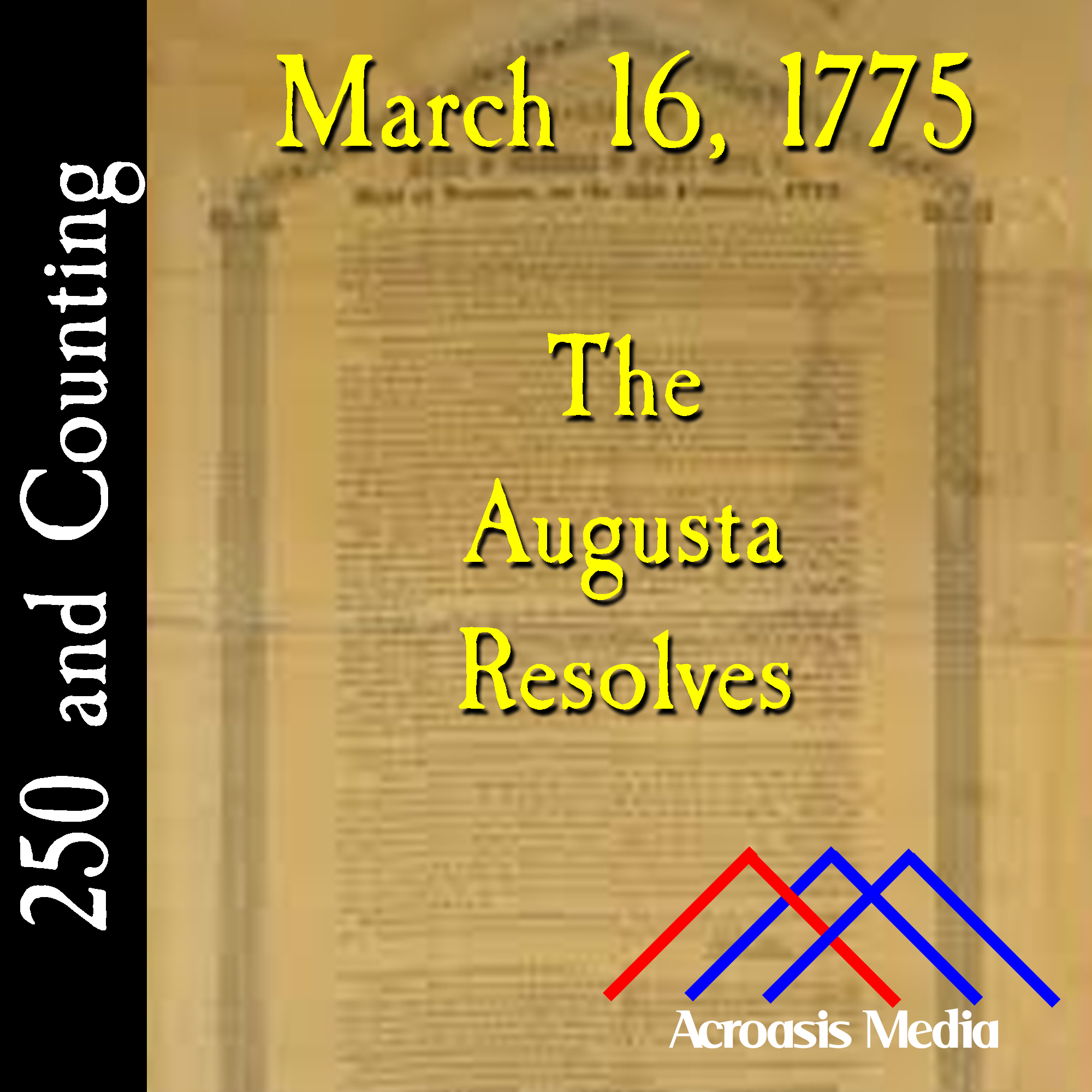 Tryon Resolves 1775 Text.pdf March 16, 1775: The Augusta Resolves - 250 and Counting