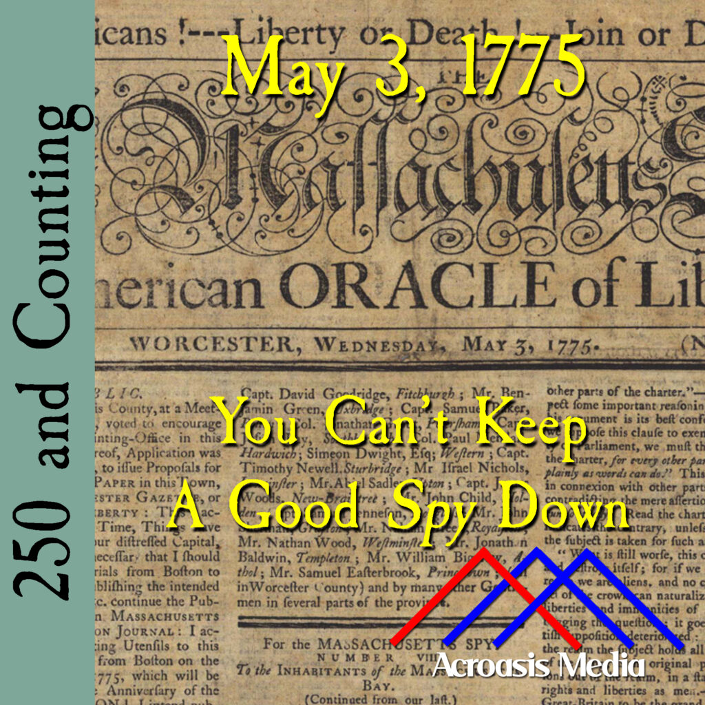 Cover art for May 3, 1775: detail of the Massachusetts Spy from that day.