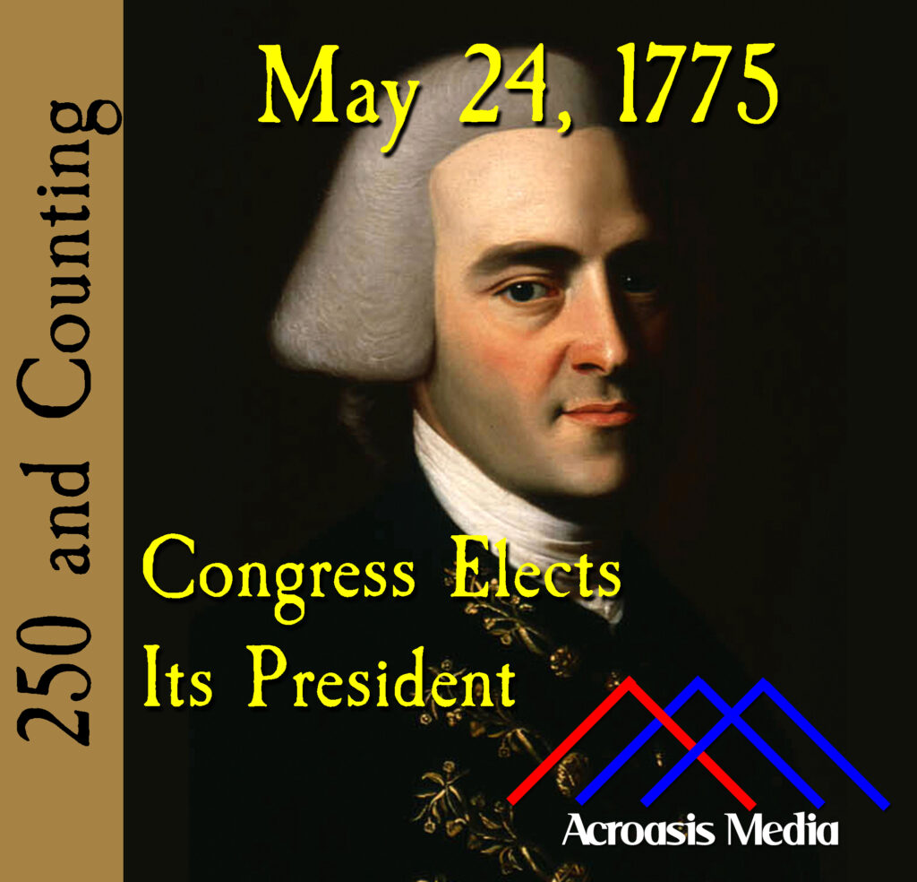 Cover art for May 24, 1775: Portrait of John Hancock in 1770 (Crop) by By John Singleton Copley - Massachusetts Historical Society, Public Domain, via Wikimedia Commons,