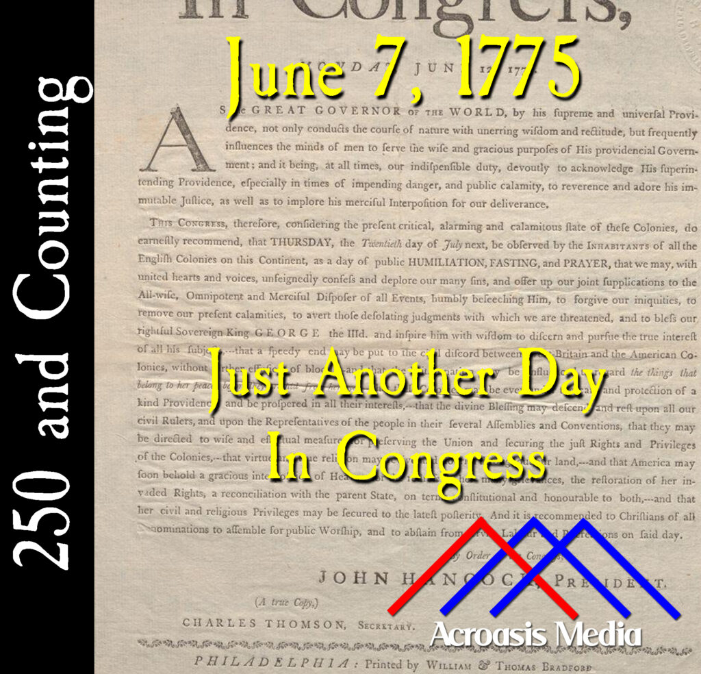 Cover art for June 7, 1775: a printed version of the proclamation written by the committee assigned on this day.
