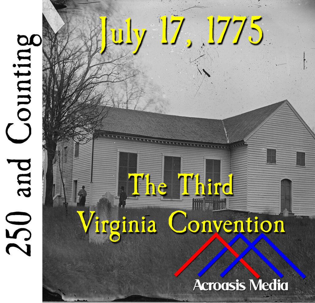 Cover art for July 17, 1775: an 1860 photo of St. John's Church in Richmond, site of the Second and Third Virginia Conventions. Photo by Matthew Brady.