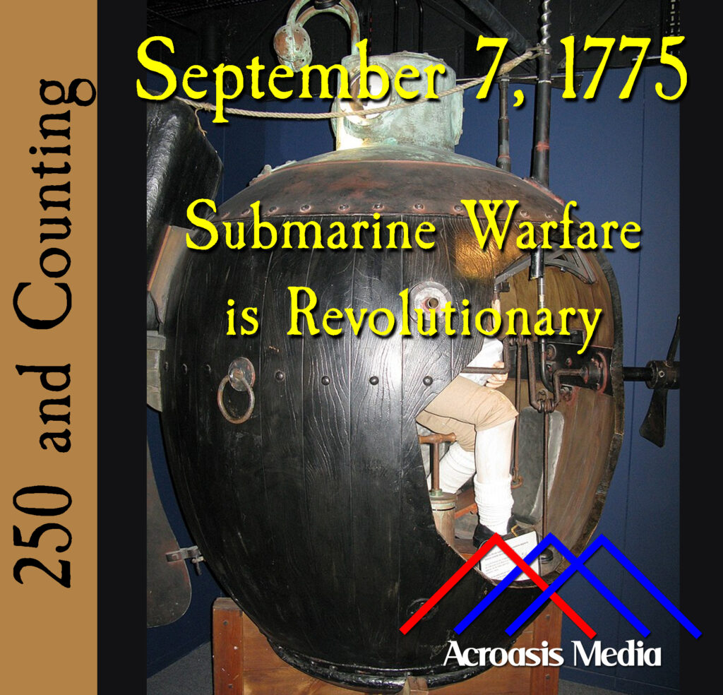 Cover art for September 7, 1775: the full-size cutaway model of the American Turtle at the Royal Navy Submarine Museum in Gosport, UK