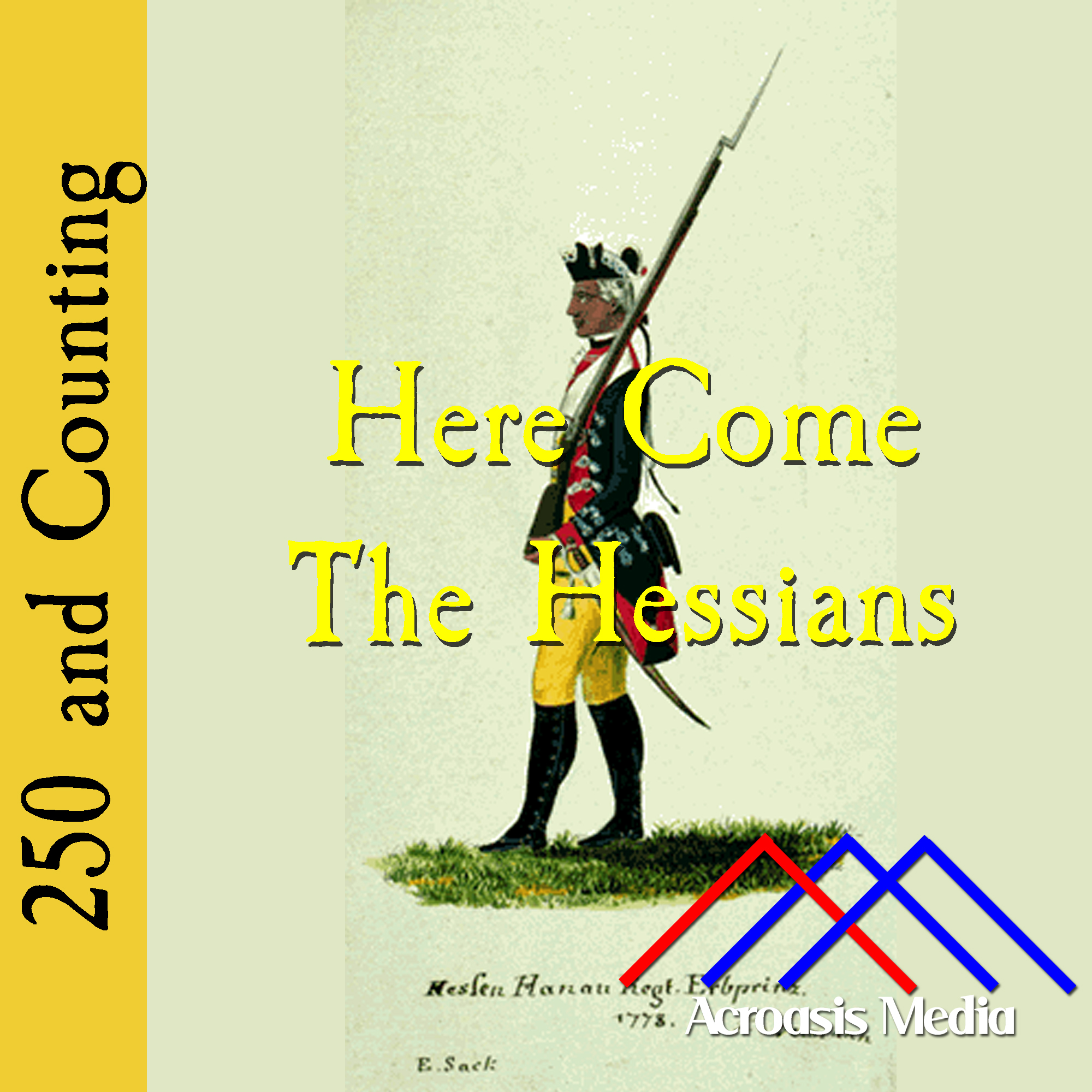 Here Come The Hessians–February 5, 1776