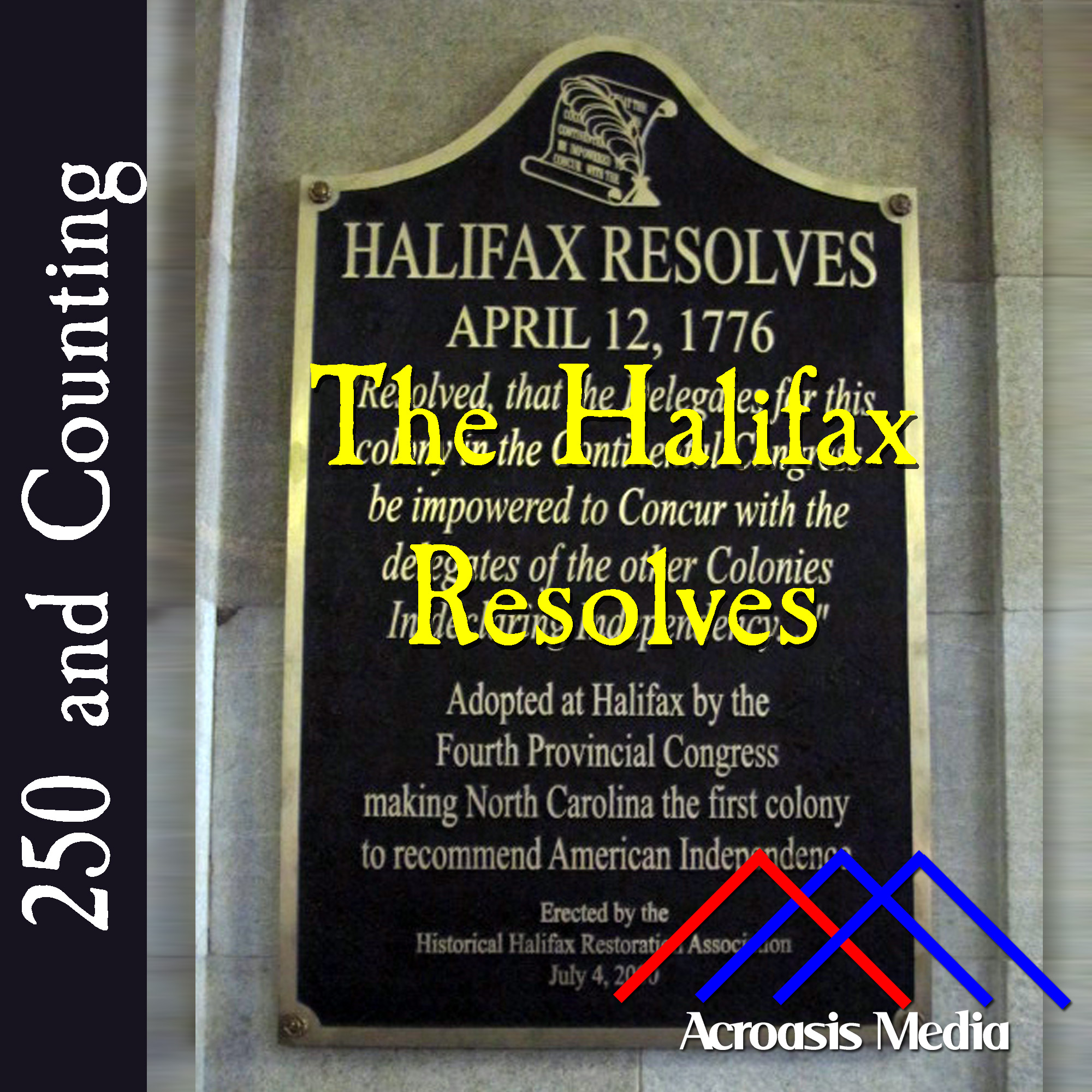 The Halifax Resolves–April 12, 1776 episode artwork