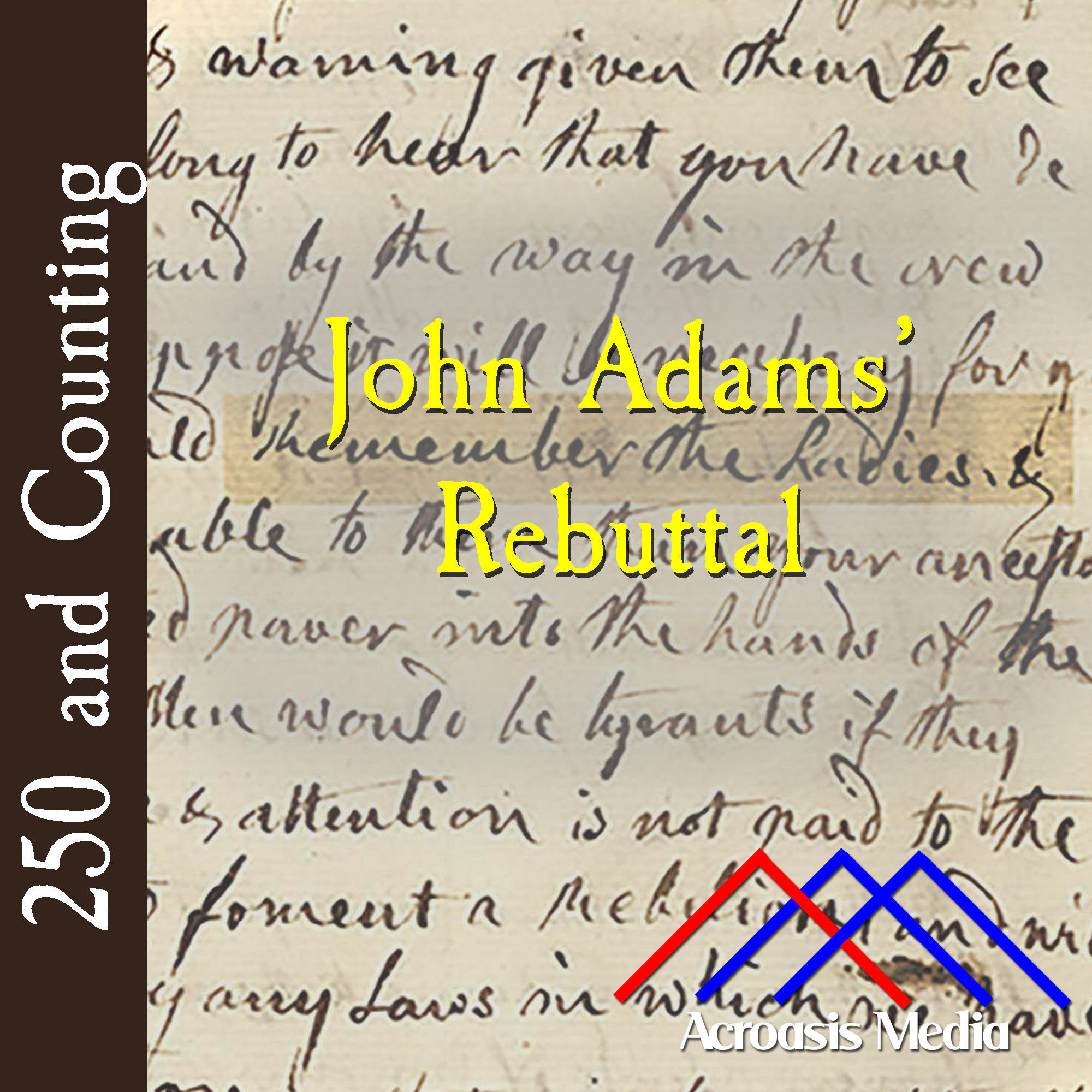 John Adams’ Rebuttal–April 14, 1776 episode artwork