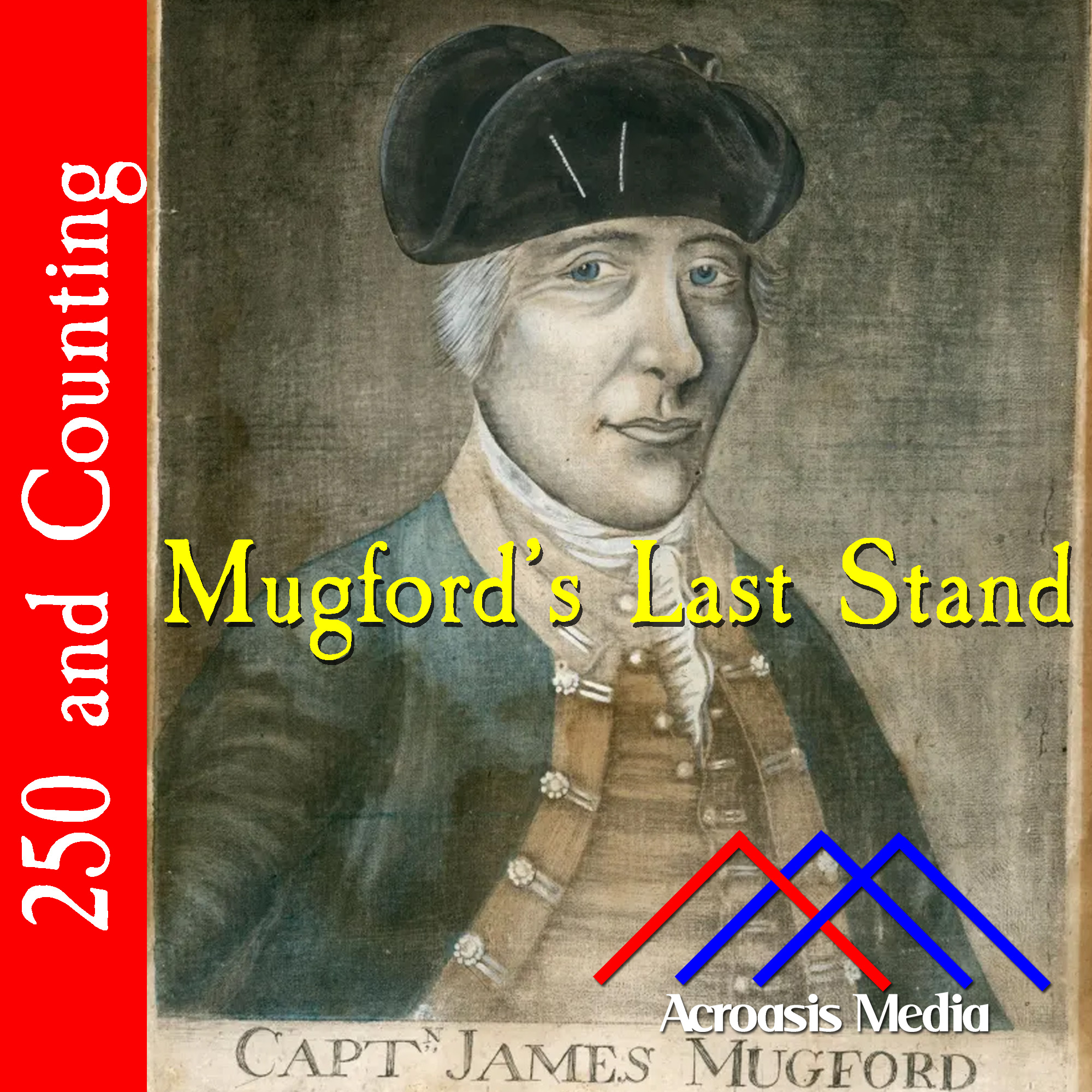 Mugford’s Last Stand–May 19, 1776 episode artwork