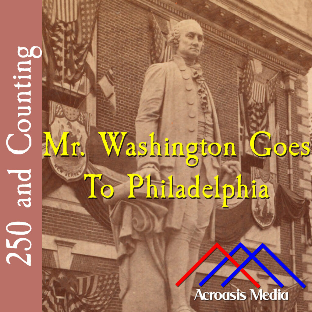 Cover art for May 24, 1776: A marble statue of George Washington erected in Philadelphia in the 1860s. This photo was taken in the early 1890s. The statue was eventually moved to an indoor location and a bronze replica put in its place.