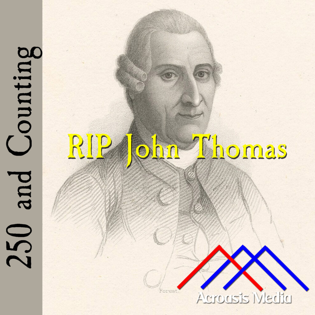 Cover art for June 2, 1776: Portrait of John Thomas. Stipple engraving based on a 1775 pastel portrait by Benjamin Blyth. By Scan by NYPL - https://digitalcollections.nypl.org/items/510d47db-92db-a3d9-e040-e00a18064a99, Public Domain, https://commons.wikimedia.org/w/index.php?curid=52899662