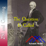 The Question is Called–June 7, 1776 episode artwork