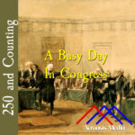 A Busy Day In Congress–June 25, 1776 episode artwork