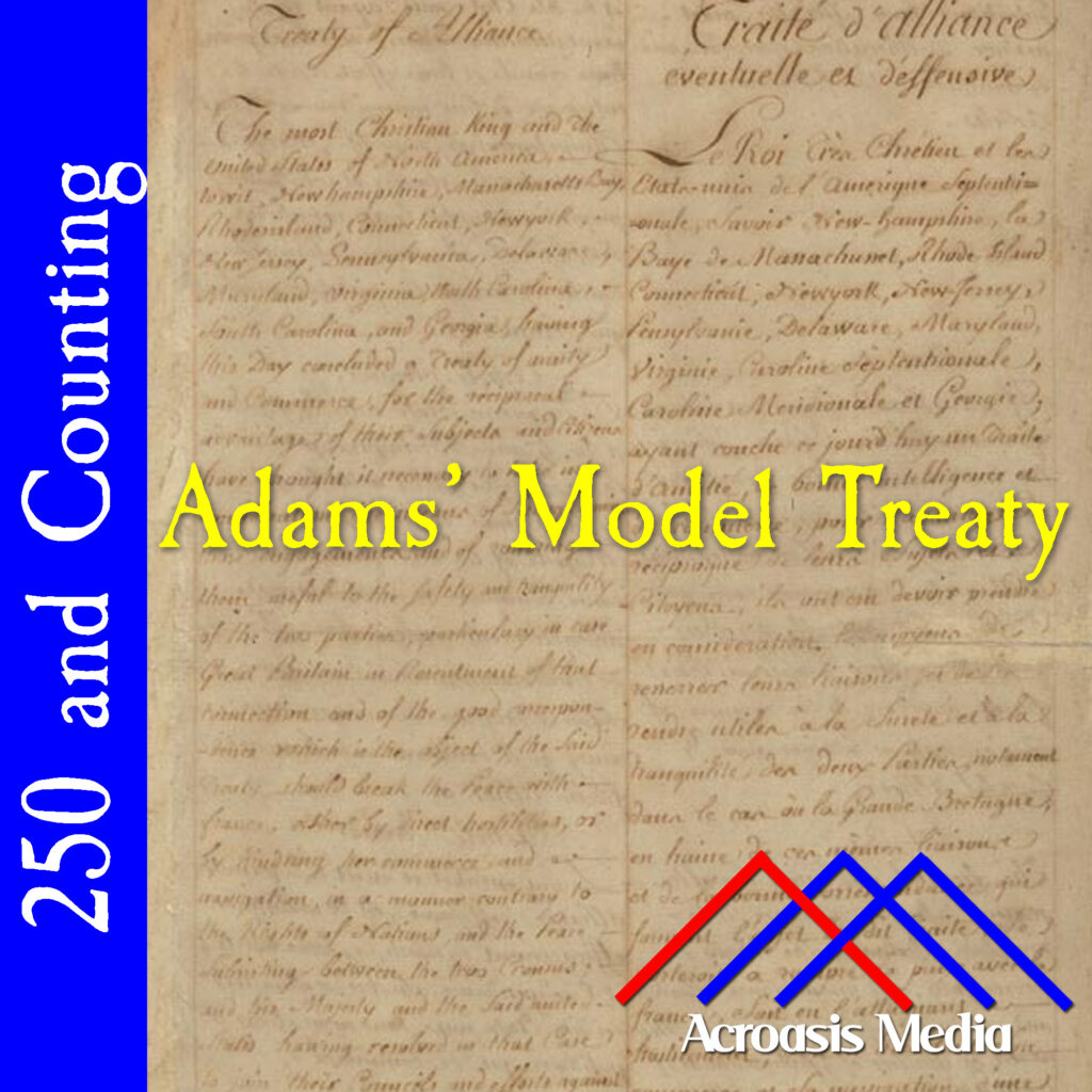 Cover art for July 18, 1776: The 1778 Treaty of Alliance with France, based on Adams' work of today. Via National Archives. 