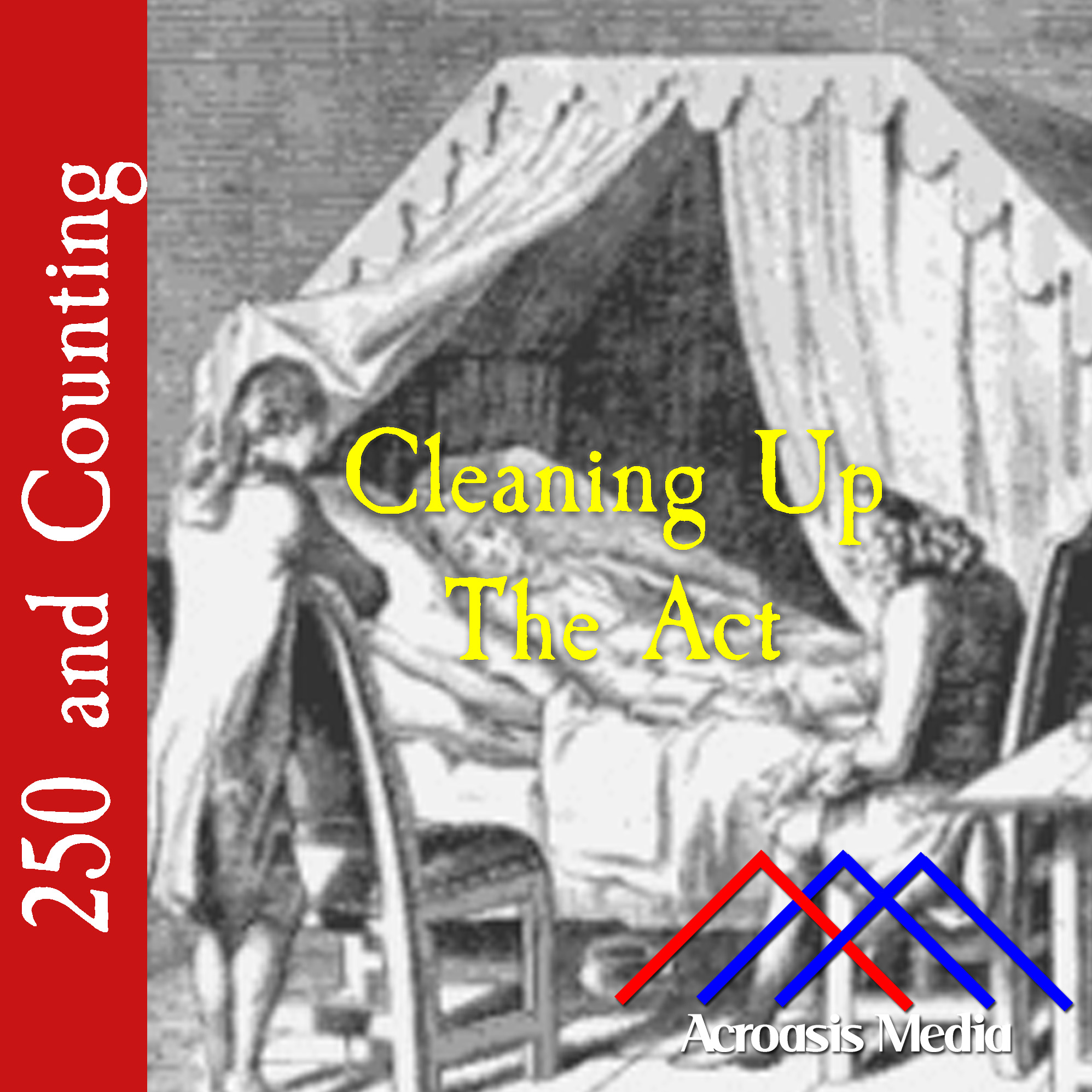 Cleaning Up The Act–July 28, 1776 episode artwork