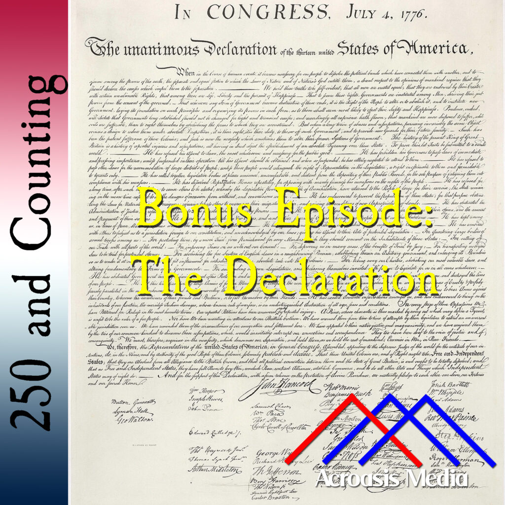 Cover art for the Bonus Episode: The Declaration of Independence. This is an 1823 facsimile of Timothy Matlack's engrossed copy of the Declaration.
