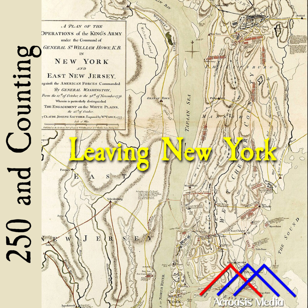 Cover art for October 17, 1776: A 1777 map depicting British troop movements before and during the Battle of White Plains, which will be in about ten days. via National Maritime Museum, Greenwich, London